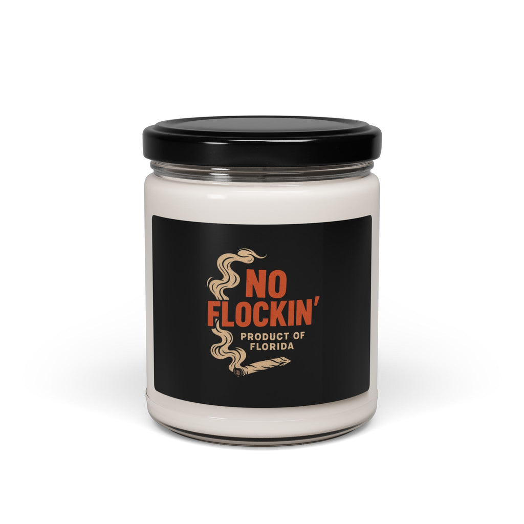 Soy Candle — "No Flockin'" fan inspired Scented Jar (9 oz)